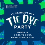 St. Patrick's Day Tie Dye Party on March 14, 2024